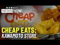 Cheap Eats Kawamoto Store
