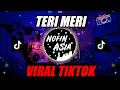 Download Lagu TERI MERI | DJ REMIX