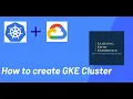 How to create a Google Kubernetes Engine GKE Cluster in Google Cloud Platform How to Resize GKE