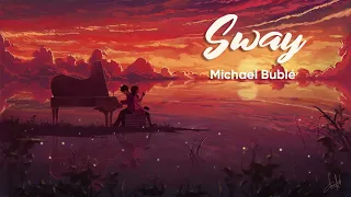 Vietsub Sway Michael Bublé Nhạc Hot TikTok Lyrics Video  Vietsub Sway Michael Bublé Nhạc Hot TikTok Lyrics Video