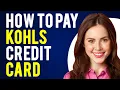 How to Pay Kohls Credit Card Kohl s Card Payment Options