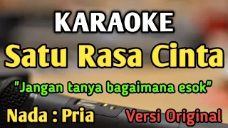 satu rasa cinta karaoke nada pria cowok versi original arief