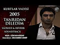 Download Lagu Tanrıdan Diledim 2005 Soundtrack - Slowed \u0026 Reverb / AlemdarEdits ( Kurtlar Vadisi )