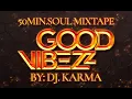 Download Lagu GOODVIBEZZ MIXTAPE || 50MIN. NONSTOP SOUL MIX || DJ KARMA || #1 BAND FROM SURINAME | ROHID | MR. PRE