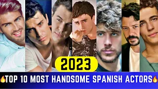 Top 10 Most Handsome Spanish Actors 2023 Spanish Hottest Male Celebrities 10 Hottest Spanish Men