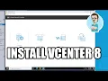 How to Install vCenter 8 with VCSA UI Installer