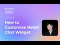 Retell Chat Widget How to Customize your Retell chatbot