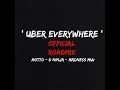 Uber Everywhere (Official Roadmix)