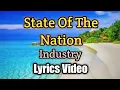 Lagu State Of The Nation - Industry (Lyrics Video)