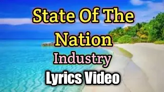 Download State Of The Nation - Industry (Lyrics Video) MP3