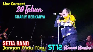 Download 🔥KARENn Bangett Lagu Ni❗JANGAN MAU MAU 🔴Live Concert 20 Tahun CHARLY BERKARYA | ST12 Konsert Reunion MP3