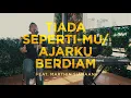 Download Lagu TIADA SEPERTIMU - AJARKU BERDIAM (Live One Take) feat. Marthin Siahaan