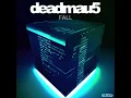deadmau5 - FALL (slowed + reverb)