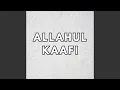 Download Lagu Allahul Kaafi (Cover)