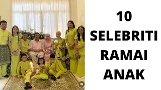 10 selebriti ramai anak