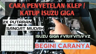 cara penyetelan celah klep katup isuzu giga fvr fvm fvz 