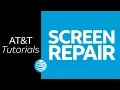 Screen Repair AT T Tutorials