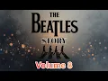 Lagu The Beatles Story Vol. 8: The Definitive Story About The Greatest Rock Group Of All Time