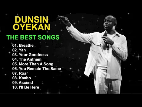 Download MP3 Dunsin Oyekan - Gospel Music Playlist - Black Gospel Music Praise And Worship