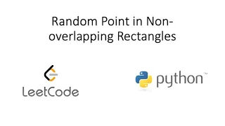 Leetcode - Random Point in Non-overlapping Rectangles Python