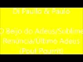 Di Paullo & Paulino - "O Beijo do Adeus / Sublime Renúncia / Último Adeus" (Só Modão/2002)