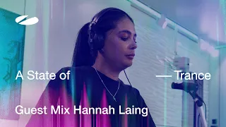 Hannah Laing A State Of Trance Episode 1195 ADE Special Guest Mix 