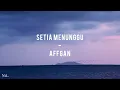 Download Lagu Afgan - Setia Menunggu (Lirik)