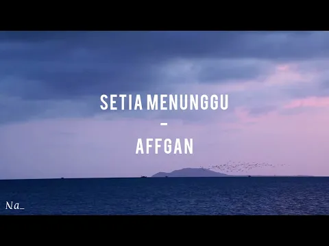 Download MP3 Afgan - Setia Menunggu (Lirik)