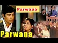 Lagu Parwana 1971 Full Hindi Movie