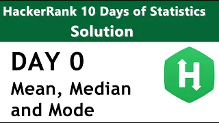 Day 0 - Mean Median and Mode HackerRank Solution Coded in Python