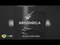 Lagu Stu - NdiSondela [Feat. Ssips and Siyakha Tshayela] (Official Audio)
