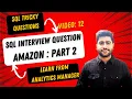 Tricky SQL Interview Question asked in Amazon Part 2