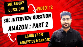 Tricky SQL Interview Question asked in Amazon Part 2