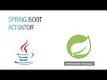 Spring Boot Actuator Spring Boot Tutorial