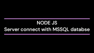 Node JS server connect with MSSQL databse