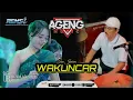Lagu WAKUNCAR - IVA JENIVA - AGENG MUSIC LIVE REMSI 2026
