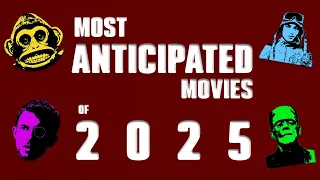 Most Anticipated Movies of 2025