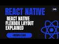 React Native Flexbox Layout Explained Differences from Web CSS Flexbox