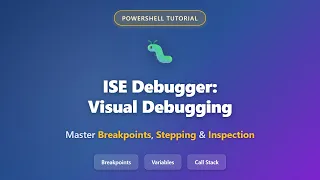 PowerShell ISE Debugger Tutorial Master Visual Debugging for Beginners