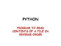 python program to read contents of file in reverse order