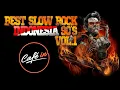 Lagu The Best Slow Rock Indonesia 90's Vol.1
