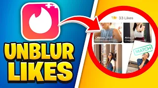 How to Unblur Likes on Tinder 2026 What Actually Works