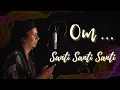Om Santi Santi Santi Om - Ridho Haddar (Sebuah doa kedamaian)