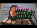 Download Lagu untuk apa/untuk apa? - hindia (cover)