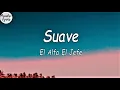 Download Lagu El Alfa El Jefe - Suave (Letra/Lyrics Video)