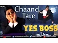 Lagu Chaand Taare – Yes Boss | Shah Rukh Khan | Abhijeet | Javed Akhtar | Evergreen 90s Song