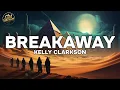 Kelly Clarkson - Breakaway (Lyrics)