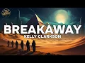 Download Lagu Kelly Clarkson - Breakaway (Lyrics)