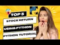 Boost Your Investment Skills Python Tutorial for Stock Portfolio Return Calculation