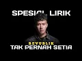 Download Lagu TAK PERNAH SETIA - REVUBLIK || OFFICIAL VIDEO LIRIK || SPESIAL LIRIK